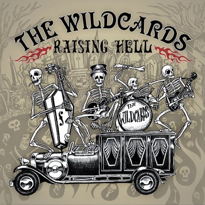 THE WILDCARDS 'RAISING HELL'...